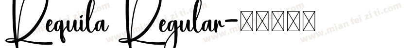Requila Regular字体转换